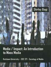 Media/Impact: An Introduction to Mass Media