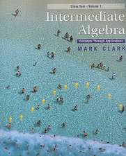 Intermediate Algebra: Concepts Through Applications