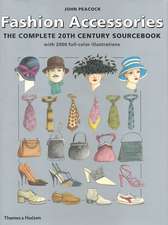 Fashion Accessories: The Complete 20th Century Sourcebook