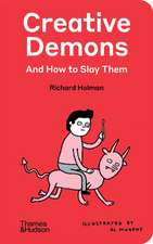 Creative Demons and How to Slay Them