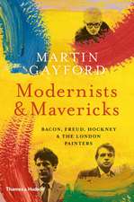 Modernists and Mavericks