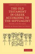 The Old Testament in Greek According to the Septuagint: Volume 2, 1 Chronicles Tobit