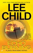 Echo Burning: A Jack Reacher Novel