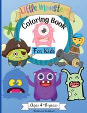 Little Monsters Coloring Book for Kids Ages 4-8 years