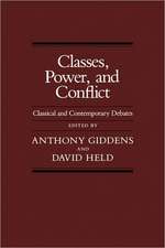 Classes, Power, and Conflict: Classical and Contemporary Debates