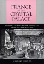 France at the Crystal Palace – Bourgeois Taste & Artisan Manufacture in the Nineteenth Century