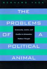 The Problems of a Political Animal – Community, Justice & Conflict in Aristotelian Political Thought (Paper)