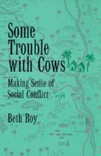 Some Trouble with Cows – Making Sense of Social Conflict