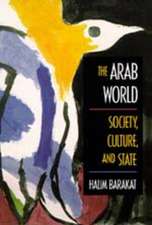 The Arab World – Society, Culture, & State