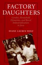 Factory Daughters – Gender, Household Dynamics & Rural Industrialization in Java (Paper)