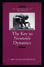 The Key To Newton′s Dynamics – The Kepler Problem & The Principia (Paper)