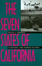 The Seven States of California – A Natural and Human History