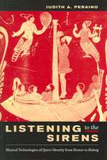 Listening to the Sirens – Musical Technologies of Queer Identity from Homer to Hedwig