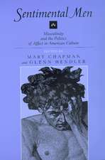 Sentimental Men – Masculinity & the Politics of Affect in American Culture (Paper)