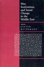 War, Institutions and Social Changes in the Middle East