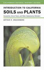 Introduction to California Soils and Plants – Serpentine, Vernal Pools and Other Geobotanical Wonders