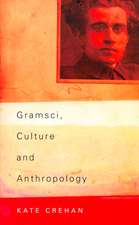 Gramsci, Culture and Anthropology