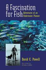 A Fascination for Fish – Adventures of an Underwater Pioneer