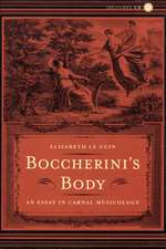 Boccherini′s Body – A Essay in Carnal Musicology