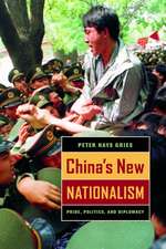 China′s New Nationalism – Pride, Politics, and Diplomacy