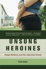 Unsung Heroines – Single Mothers and the American Dream