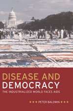 Disease and Democracy – The Industrialized World Faces AIDS