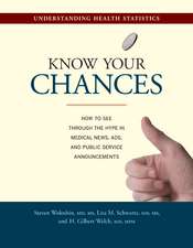 Know Your Chances – Understanding Health Statistics