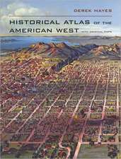 Historical Atlas of the American West – With Original Maps