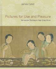 Pictures for Use and Pleasure – Vernacular Painting in High Qing China