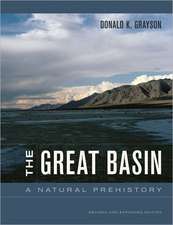 The Great Basin – A Natural Prehistory – Revised and Expanded Edition