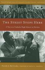 The Street Stops Here – A Year at a Catholic High School in Harlem