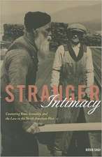 Stranger Intimacy – Contesting Race, Sexuality and the Law in the North American West