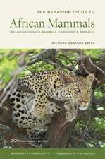 The Behaviour Guide to African Mammals – Including Hoofed Mammals, Carnivores, Primates 2e