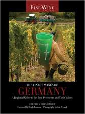 The Finest Wines of Germany – A Regional Guide to the Best Producers and Their Wines