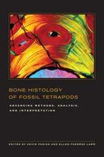 Bone Histology of Fossil Tetrapods – Advancing Methods, Analysis, and Interpretation