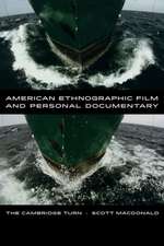 American Ethnographic Film and Personal Documentary – The Cambridge Turn