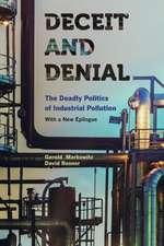 Deceit and Denial – The Deadly Politics of Industrial Pollution 2e