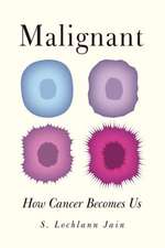 Jain, S: Malignant
