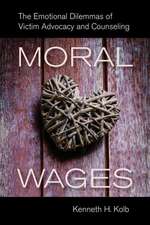 Moral Wages – The Emotional Dilemmas of Victim Advocacy and Counseling