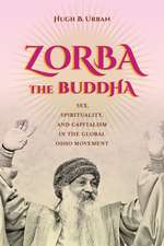 Zorba the Buddha – Sex, Spirituality, and Capitalism in the Global Osho Movement