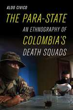 The Para–State – An Ethnography of Colombia`s Death Squads