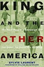 King and the Other America – The Poor People`s Campaign and the Quest for Economic Equality