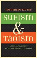 Sufism and Taoism – A Comparative Study of Key Philosophical Concepts