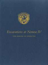 Excavations at Nemea IV – The Shrine of Opheltes