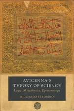 Avicenna′s Theory of Science – Logic, Metaphysics, Epistemology