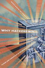 Why Hackers Win – Power and Disruption in the Network Society