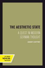 The Aesthetic State – A Quest in Modern German Thought