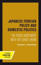 Japanese Foreign Policy and Domestic Politics – The Peace Agreement with the Soviet Union