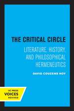 The Critical Circle – Literature, History, and Philosophical Hermeneutics