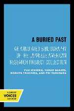 A Buried Past – An Annotated Bibliography of the Japanese American Research Project Collection